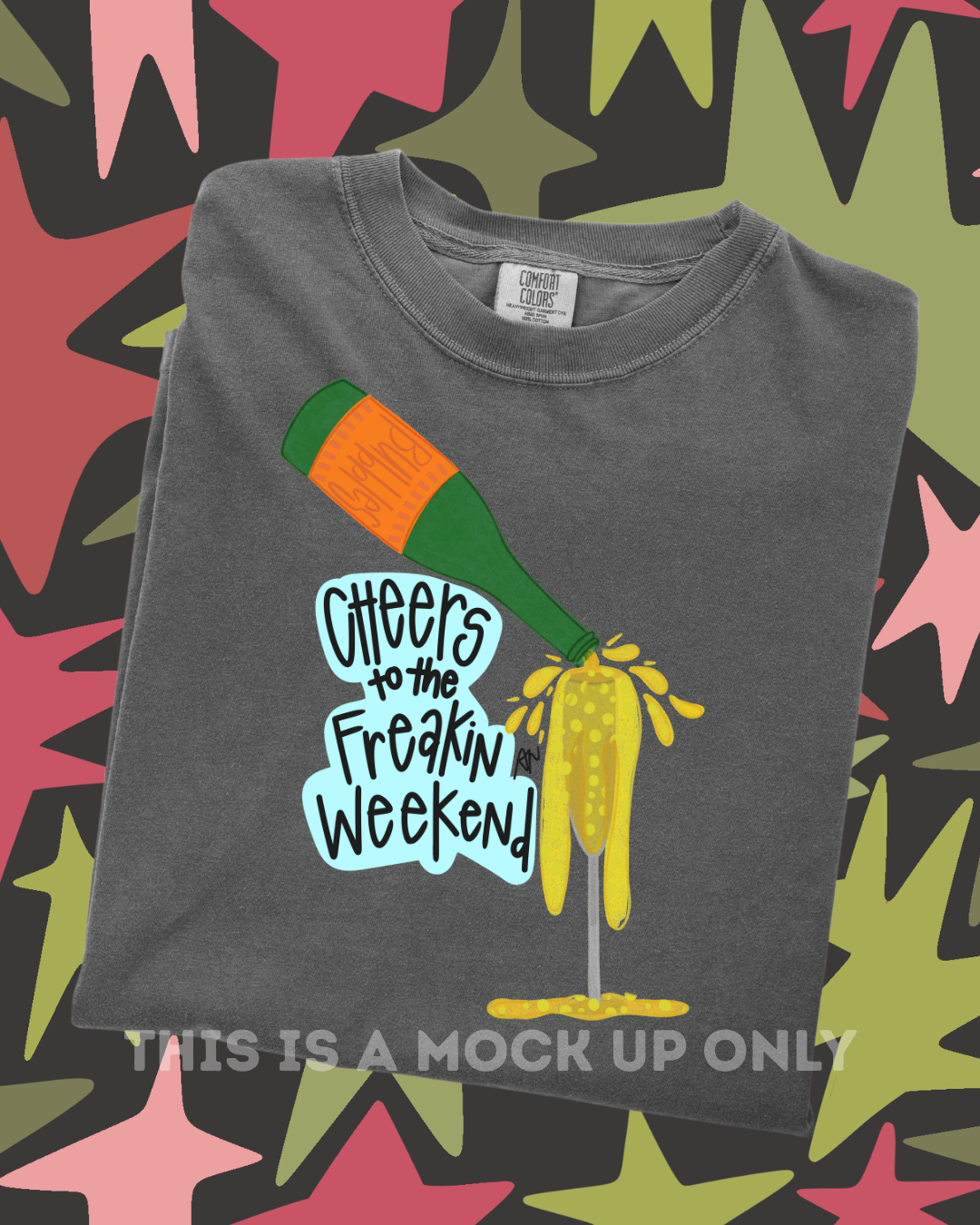 Cheers to the Freakin Weekend! - PNG
