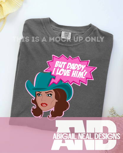 But Daddy I love Him! - PNG